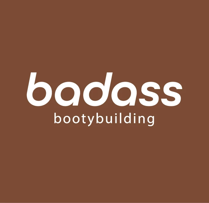 badass bootybuilding